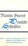 Martin Bucer Deutsche Schriften Band 17
